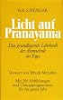 Licht auf Pranayama. Die Atemschule des Yoga