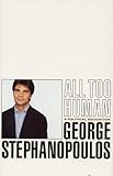 All too human : a political education
