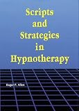 Scripts And Stategies In Hypnotherapy