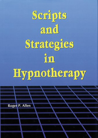 Scripts And Stategies In Hypnotherapy