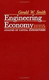 Engineering Economy: Analysis of Capital Expenditures