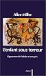 L'enfant sous terreur - L'ignorance de l'adulte et son prix
