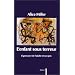 L'enfant sous terreur - L'ignorance de l'adulte et son prix