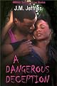 A Dangerous Deception (Indigo: Sensuous Love Stories)