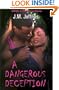 A Dangerous Deception (Indigo: Sensuous Love Stories)