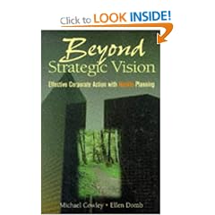 Beyond Strategic Vision: Effective Corporate Action With Hoshin Planning