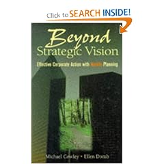Beyond Strategic Vision, Effective Corporate Action With Hoshin Planning: Michael Cowley, Ellen Domb