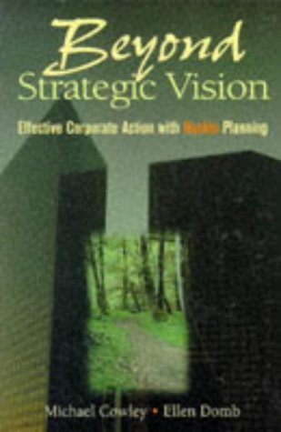 Beyond Strategic Vision, Effective Corporate Action With Hoshin Planning