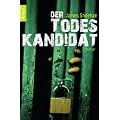 Der Todeskandidat: Thriller