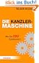 Die Kanzlermaschine: Wie die CDU funktioniert