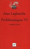Problématiques : Tome 6, L après-coup