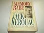 Memory Babe: A Critical Biography of Jack Kerouac