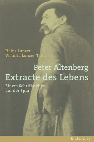Peter Altenberg. Extracte des Lebens