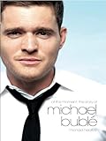 At this moment : the story of Michael Bublé