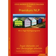 Praxiskurs NLP: Mit 21-Tage-Trainingsprogramm