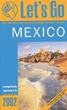 Let s Go 2002:Mexico (Tpb) (Lets Go Country Guide)