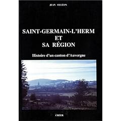 Saint-Germain-l'Herm : Histoire d'un canton d'Auvergne