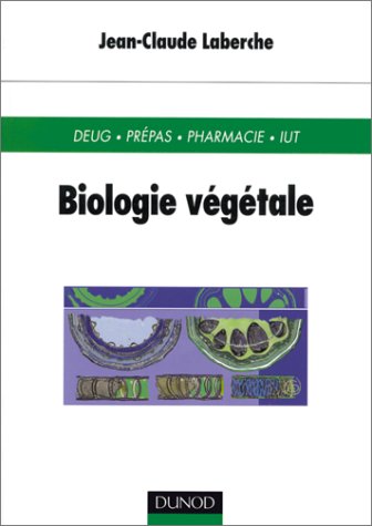 Biologie vegetale : DEUG, Pr�pas, Pharmacie, IUT