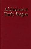 Alzheimer s Early Stages: First Steps for Families, Friends and Care-Givers