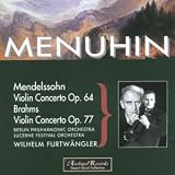 Brahms; Mendelssohn - Violin concertos