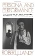 Persona and Performance: The Meaning of Role in Drama and Therapy