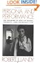 Persona and Performance: The Meaning of Role in Drama, Therapy, and Everyday Life