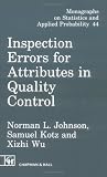 Inspection Errors for Attributes in Quality Control (Monographs on Statistics and Applied Probability)