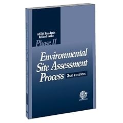 ASTM Standards Related to the Phase II Environmental Site Assessment Process, Second Edition