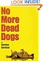 No More Dead Dogs