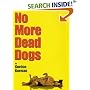 No More Dead Dogs