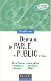 Demain, je parle en public : Mettez en sc�ne votre talent et retrouvez confiance - Pr�sentations, r�unions, assembl�es et d�bats