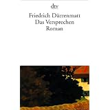 Das Versprechen: Requiem auf den Kriminalromanvon "Friedrich D�rrenmatt"