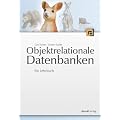 Objektrelationale Datenbanken: Ein Lehrbuch
