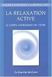 La Relaxation Active... ou Kin�sophie, forme particuli�re de relaxation