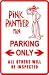 PINK PANTHER PARKING ONLY street sign