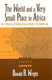 The World and a Very Small Place in Africa: A History of Globalization in Niumi, the Gambia (Sources and Studies in World History)