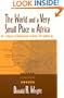 The World and a Very Small Place in Africa: A History of Globalization in Niumi, the Gambia, Second Edition (Sources and Studies in World History)