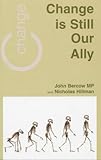Change is still our ally