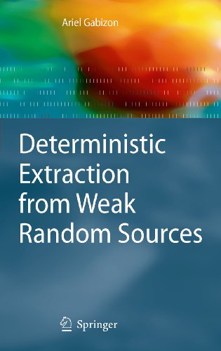Deterministic Extraction from Weak Random Sources (Monographs in Theoretical Computer Science. An EATCS Series)