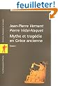 Mythe et trag�die en Gr�ce ancienne, tome 1