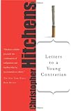 Letters to a Young Contrarian (Art of Mentoring)