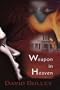 Weapon In Heaven