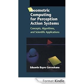 Geometric Computing for Perception Action Systems: Concepts, Algorithms, and Scientific Applications
