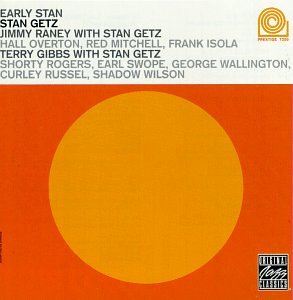 スタン・ゲッツ　ジミー・レイニー Stan Getz, Jimmy Raney, Terry Gibbs - Early Stan レコードの