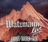 Watzmann Live