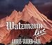 Watzmann Live