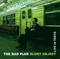 Blunt Object: Live in Tokyo