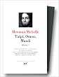 Melville : Oeuvres, tome 1