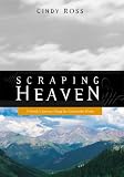 Search : Scraping Heaven : A Family's Journey Along the Continental Divide