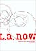 Books : L. A. Now, Volume Two: Shaping a New Vision for Downtown Los Angeles: Seven Proposals